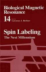 9780306456442-0306456443-Spin Labeling: The Next Millennium (Biological Magnetic Resonance, 14)