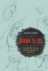 9781442636651-1442636653-Drawn to See: Drawing as an Ethnographic Method