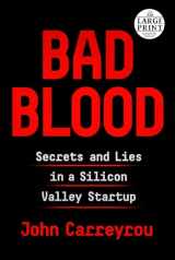 9781984833631-1984833634-Bad Blood: Secrets and Lies in a Silicon Valley Startup
