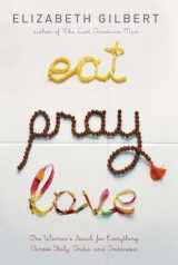9780670034710-0670034711-Eat Pray Love: One Woman's Search for Everything Across Italy, India and Indonesia