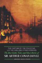 9781075495526-1075495520-The Captain of the Polestar, Lot No. 249, and Other Horrors: The Best Gothic Tales and Ghost Stories of Sir Arthur Conan Doyle