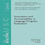 9781305275096-1305275098-AAUSC 2014 Volume - Issues in Language Program Direction: Innovation and Accountability in Language Program Evaluation (World Languages)