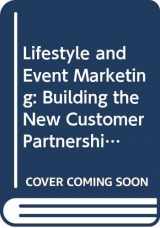 9780070561533-0070561532-Lifestyle and Event Marketing: Building the New Customer Partnership