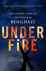 9781848317284-184831728X-Under Fire: The Untold Story of the Attack in Benghazi
