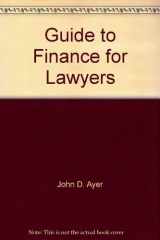 9780820551470-0820551473-Guide to Finance for Lawyers