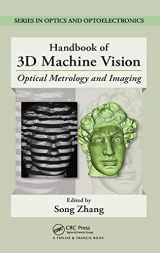 9781439872192-1439872198-Handbook of 3D Machine Vision: Optical Metrology and Imaging (Series in Optics and Optoelectronics)