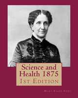 9781533394408-1533394407-Science and Health 1875: 1st Edition
