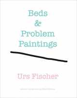 9780847839247-0847839249-Urs Fischer: Beds and Problem Paintings