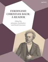 9780567706515-0567706516-Ferdinand Christian Baur: A Reader