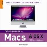 9781848362765-1848362765-The Rough Guide to Macs & OS X Snow Leopard (Rough Guide Reference)