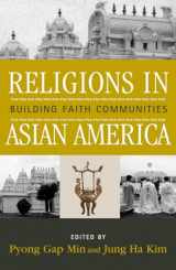9780759100824-0759100829-Religions in Asian America: Building Faith Communities (Volume 8) (Critical Perspectives on Asian Pacific Americans, 8)