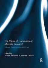 9781138110939-1138110930-The Value of Transnational Medical Research: Labour, Participation and Care