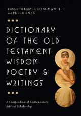 9780830817832-0830817832-Dictionary of the Old Testament: Wisdom, Poetry & Writings (The IVP Bible Dictionary Series)
