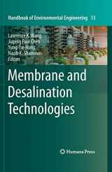 9781588299406-1588299406-Membrane and Desalination Technologies (Handbook of Environmental Engineering, 13)