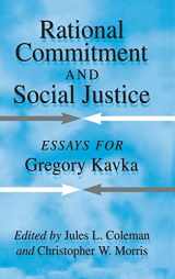 9780521631792-0521631793-Rational Commitment and Social Justice: Essays for Gregory Kavka