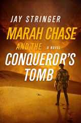9781643130736-1643130730-Marah Chase and the Conqueror's Tomb: A Novel (Marah Chase)