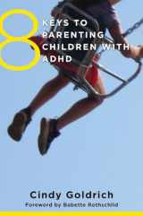 9780393710670-039371067X-8 Keys to Parenting Children with ADHD (8 Keys to Mental Health)