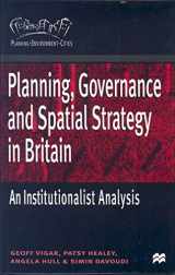 9780333773161-0333773160-Planning, Governance and Spatial Strategy in Britain: An Institutionalist Analysis (Planning, Environment, Cities, 33)