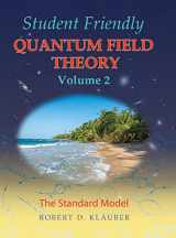 9780984513970-0984513973-Student Friendly Quantum Field Theory Volume 2: The Standard Model