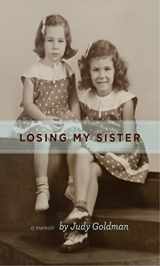 9780895875839-0895875837-Losing My Sister: A Memoir