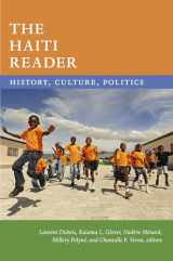 9781478006770-1478006773-The Haiti Reader: History, Culture, Politics (The Latin America Readers)