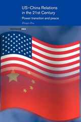 9780415497343-0415497345-US-China Relations in the 21st Century (Politics in Asia)