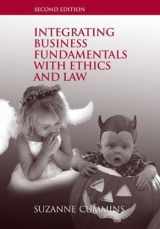 9780975366066-0975366068-Integrating Business Fundamentals with Ethics and Law Second Edition