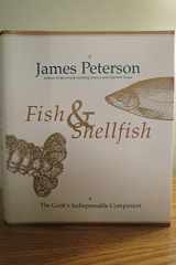 9780688127374-0688127371-Fish & Shellfish: The Cook's Indispensable Companion