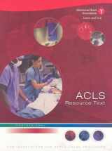 9780874935417-0874935415-ACLS Resource Text for Instructors and Experienced Providers