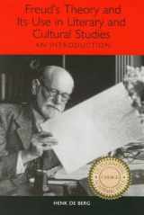 9781571132543-1571132546-Freud's Theory and Its Use in Literary and Cultural Studies: An Introduction (Studies in German Literature Linguistics and Culture)