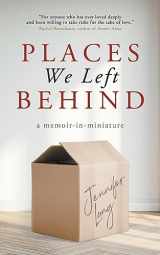 9783988320186-3988320188-Places We Left Behind: a memoir-in-miniature