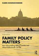 9781032318325-1032318325-Family Policy Matters: How Policymaking Affects Families and What Professionals Can Do