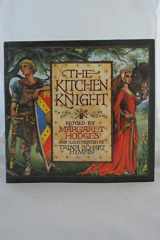 9780823407873-082340787X-The Kitchen Knight: A Tale of King Arthur