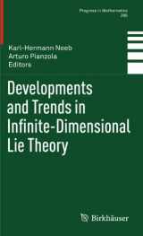 9780817647407-0817647406-Developments and Trends in Infinite-Dimensional Lie Theory (Progress in Mathematics, 288)