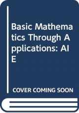 9780321228185-0321228189-Basic Mathematics Through Applications: AIE