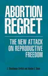 9781440839849-1440839840-Abortion Regret: The New Attack on Reproductive Freedom