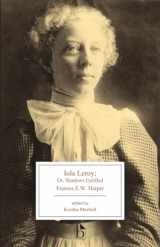9781554813858-1554813859-Iola Leroy: or, Shadows Uplifted (Broadview Editions)