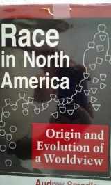 9780813306216-0813306213-Race In North America: Origin And Evolution Of A Worldview