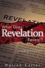9781426710148-1426710143-What Does Revelation Reveal?: Unlocking the Mystery