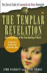 9780684848914-0684848910-The Templar Revelation: Secret Guardians of the True Identity of Christ