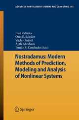 9783642332265-3642332269-Nostradamus: Modern Methods of Prediction, Modeling and Analysis of Nonlinear Systems (Advances in Intelligent Systems and Computing, 192)