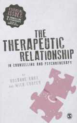 9781446282908-1446282902-The Therapeutic Relationship in Counselling and Psychotherapy (Essential Issues in Counselling and Psychotherapy - Andrew Reeves)