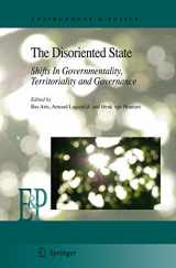 9781402094798-1402094795-The Disoriented State: Shifts In Governmentality, Territoriality and Governance (Environment & Policy, 49)