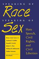 9780814730904-0814730906-Speaking of Race, Speaking of Sex: Hate Speech, Civil Rights, and Civil Liberties