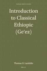 9781575069258-1575069253-Introduction to Classical Ethiopic (Geez) (Harvard Semitic Studies, 24)