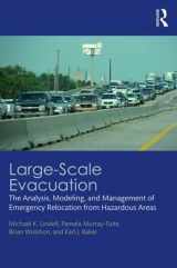 9781482259858-1482259850-Large-Scale Evacuation: The Analysis, Modeling, and Management of Emergency Relocation from Hazardous Areas