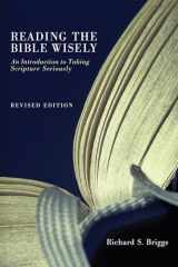9781610972888-1610972880-Reading the Bible Wisely: An Introduction to Taking Scripture Seriously