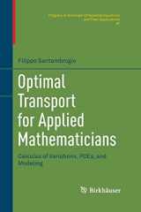 9783319365817-3319365819-Optimal Transport for Applied Mathematicians: Calculus of Variations, PDEs, and Modeling (Progress in Nonlinear Differential Equations and Their Applications, 87)