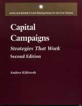 9780763730505-0763730505-Capital Campaigns, 2nd Edition: Strategies That Work (Jones and Bartlett's Funding Raising Series for the 21st Century)
