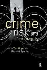 9780415243445-0415243440-Crime, Risk and Insecurity: Law and Order in Everyday Life and Political Discourse